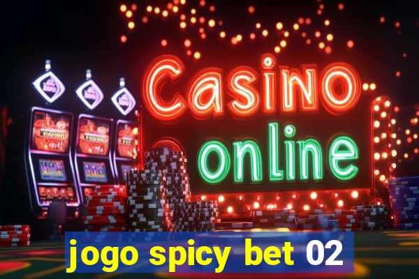 jogo spicy bet 02